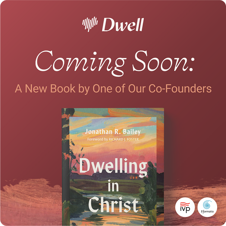 Dwelling in Christ: Pre-Order Now! artwork